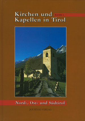 Kirchen und Kapellen in Tirol titel kirchen kapelle tirol band1